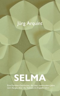 Selma - Jürg Arquint - E-Book