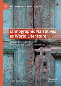 Ethnographic Narratives as World Literature - Lucio De Capitani - E-Book