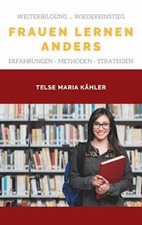 Frauen lernen anders - Telse Maria Kähler - E-Book