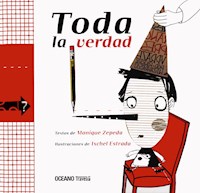 Toda la verdad - Monique Zepeda - E-Book