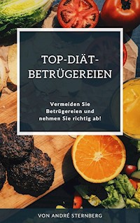 Top-Diät-Betrügereien aufgedeckt - Andre Sternberg - E-Book
