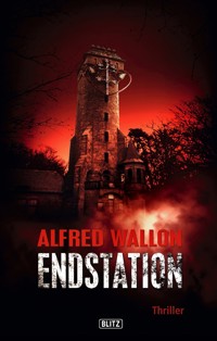 Endstation - Alfred Wallon - E-Book