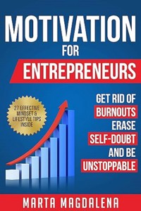 Motivation for Entrepreneurs - Marta Magdalena - E-Book