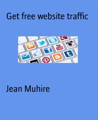 Get free website traffic - Jean Muhire - E-Book