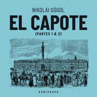 El capote (Completo) - Nikolái Gógol - Hörbuch