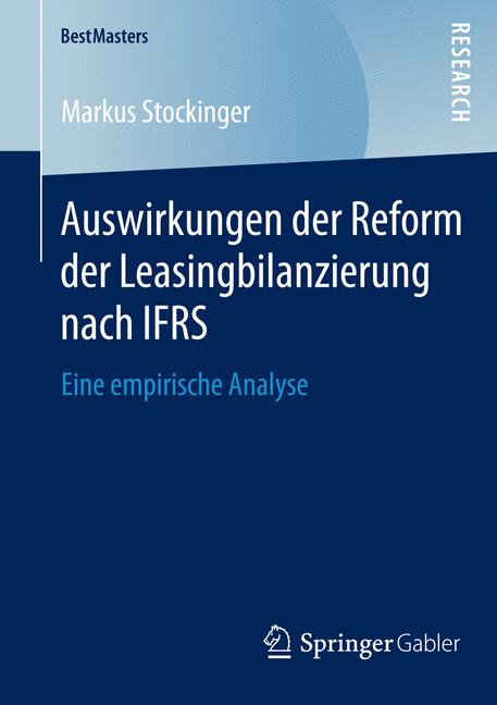 Auswirkungen der Reform der Leasingbilanzierung nach IFRS - Markus Stockinger - E-Book