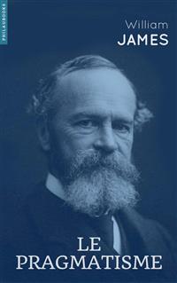 Le pragmatisme - William James - E-Book