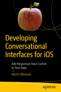 Developing Conversational Interfaces for iOS - Martin Mitrevski - E-Book