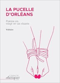 La Pucelle d'Orléans - Voltaire - E-Book