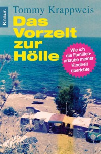 Das Vorzelt zur Hölle - Tommy Krappweis - E-Book