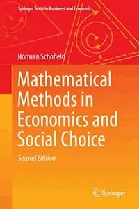 Mathematical Methods in Economics and Social Choice - norman schofield - E-Book