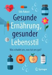 Gesunde Ernährung, gesunder Lebensstil - Udo Rabast - E-Book