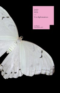 Un diplomático - Emilia Pardo Bazán - E-Book