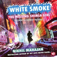 White Smoke - Nikhil Mahajan - Hörbuch