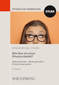 Wie löse ich einen Privatrechtsfall? - Karin Metzler-Müller - E-Book