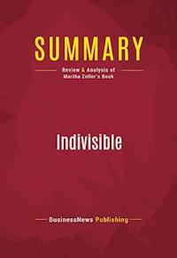 Summary: Indivisible - BusinessNews Publishing - E-Book