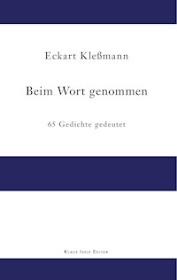 Beim Wort genommen - Eckart  Kleßmann - E-Book