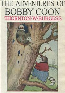 The Adventures of Bobby Coon - Thornton W. Burgess - E-Book