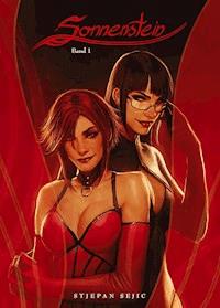 Sonnenstein, Band 1 - Stjepan Sejic - E-Book