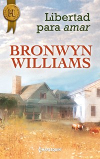 Libertad para amar - Bronwyn Williams - E-Book