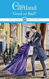 Good or Bad - Barbara Cartland - E-Book