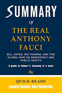 Summary of The Real Anthony Fauci - Quick Reads - E-Book