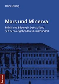 Mars und Minerva - Heinz Stübig - E-Book