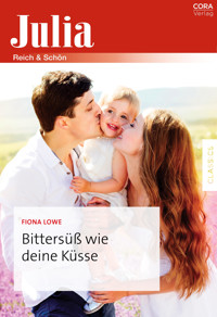 Bittersüß wie deine Küsse - Fiona Lowe - E-Book