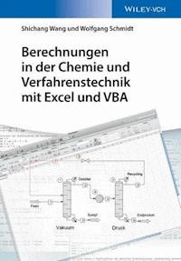 Berechnungen in der Chemie und Verfahrenstechnik mit Excel und VBA - Wolfgang Schmidt - E-Book