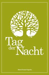 Tag der Nacht - Marcel Fenske-Pogrzeba - E-Book