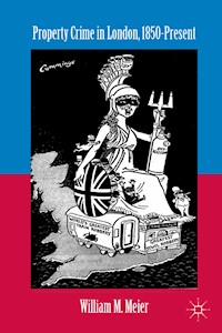Property Crime in London, 1850–Present - W. Meier - E-Book