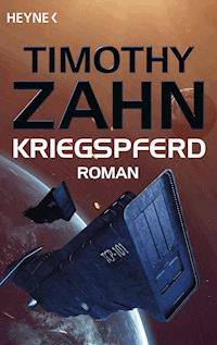 Kriegspferd - Timothy Zahn - E-Book