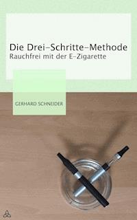 Die Drei-Schritte-Methode - Gerhard Schneider - E-Book