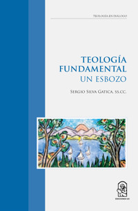 Teología Fundamental - Sergio Silva Gática - E-Book