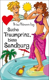 Suche Traumprinz, biete Sandburg - Brinx/Kömmerling - E-Book