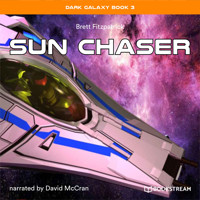 Sun Chaser - Dark Galaxy Book, Book 3 (Unabridged) - Brett Fitzpatrick - Hörbuch