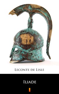 Iliade - Leconte de Lisle - E-Book