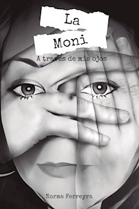 La Moni - Norma Ferreyra - E-Book