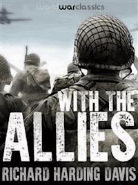 With the Allies - Richard Harding Davis - E-Book