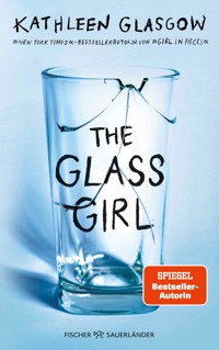 The Glass Girl - Kathleen Glasgow - E-Book