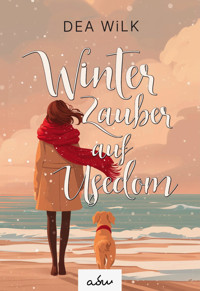 Winter Zauber auf Usedom - DEA WiLK - E-Book