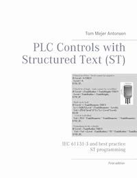 PLC Controls with Structured Text (ST) - Tom Mejer Antonsen - E-Book