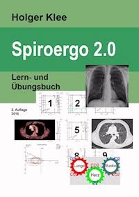 Spiroergo 2.0 - Holger Klee - E-Book