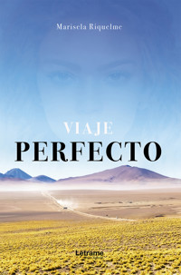 Viaje perfecto - Marisela Riquelme - E-Book