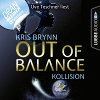 Fallen Universe, Folge 1: Out of Balance - Kollision (Ungekürzt) - Kris Brynn - Hörbuch