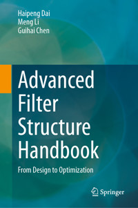 Advanced Filter Structure Handbook - Haipeng Dai - E-Book