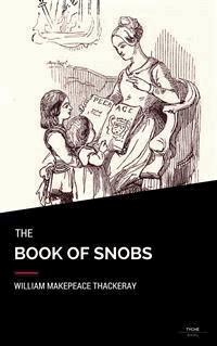 The Book Of Snobs - William Makepeace Thackeray - E-Book