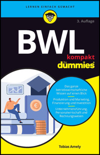 BWL kompakt für Dummies - Tobias Amely - E-Book