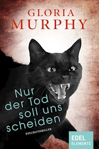 Nur der Tod soll uns scheiden - Gloria Murphy - E-Book