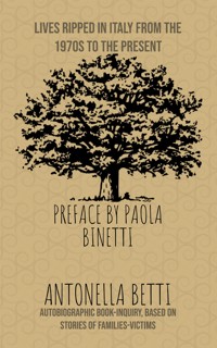 Lives Ripped in Italy from the 1970s to the present - Antonella Betti - E-Book
